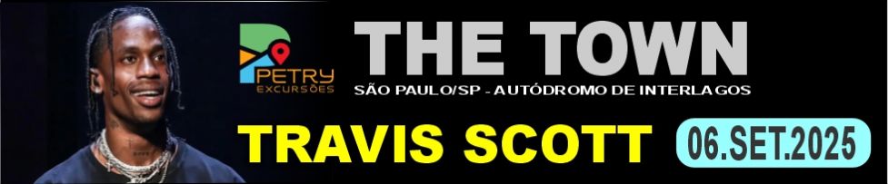 EXCURSO TRAVIS SCOTT THE TOWN SP. PARTINDO DE FLORIANPOLIS.