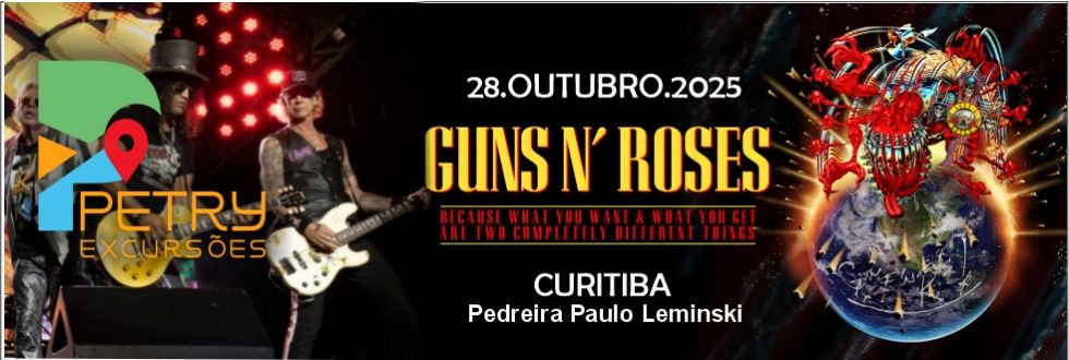 EXCURSO GUNS N' ROSES EM CURITIBA.  PARTINDO DE FLORIANPOLIS.